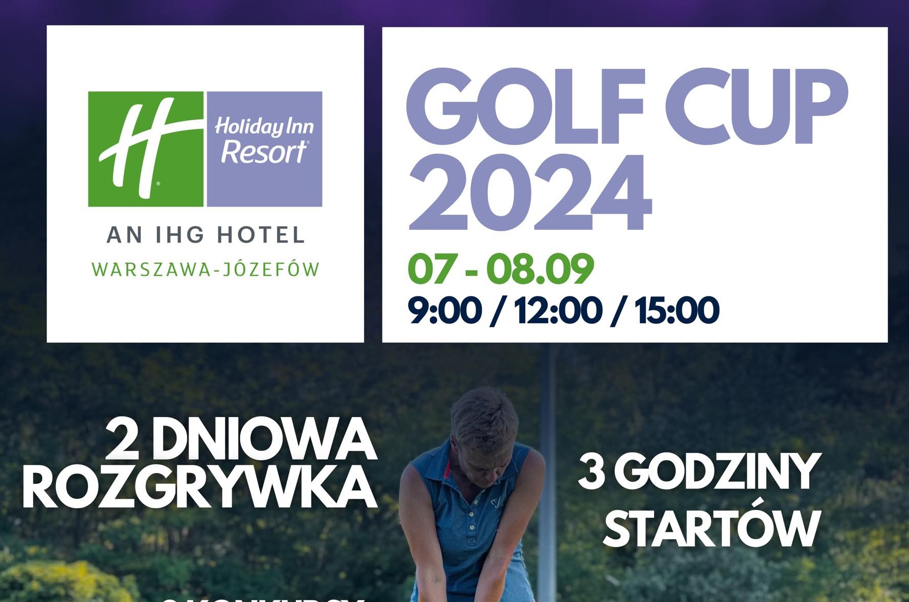 Holiday Inn Resort Warszawa Józefów Golf Cup 2024